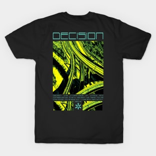 Decision T-Shirt